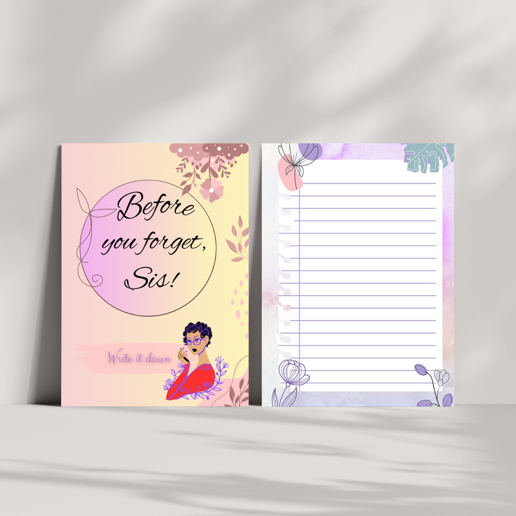 Journal | Before You Forget, Sis! Write it Down